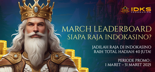 March Leaderboard – "Siapa Raja Indokasino?"