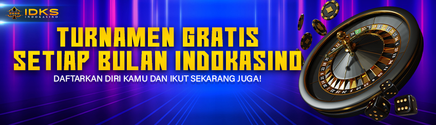 TURNAMEN BULANAN INDOKASINO