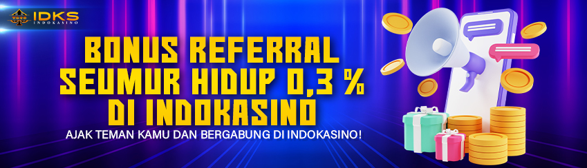 BONUS REFERRAL SEUMUR HIDUP IDKS