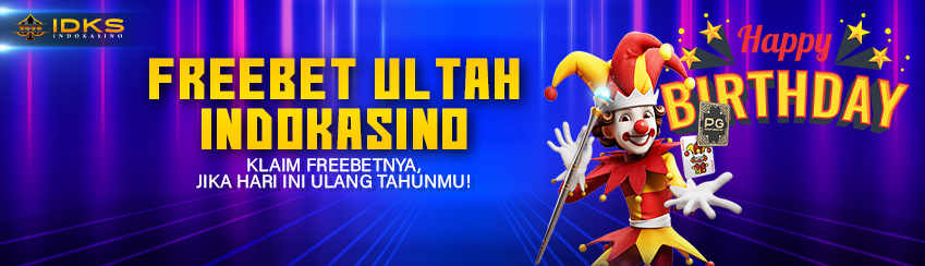 FREEBET ULANG TAHUN DARI IDKS